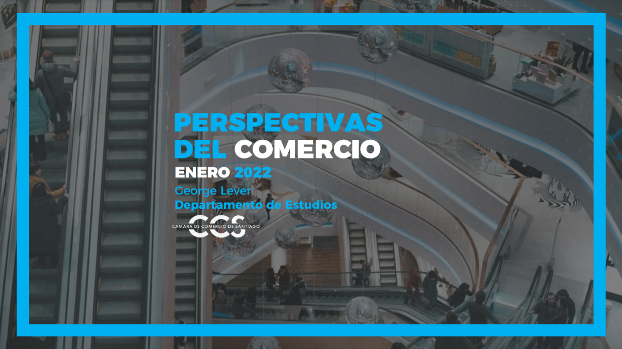 Chile: Perspectivas del comercio enero 2022