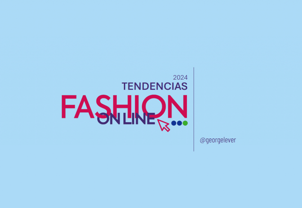 Tendencias y comportamientos de usuarios – Fashion Online 2024